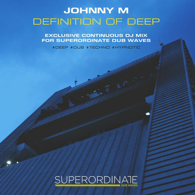 Релиз Definition of Deep | Dub Techno Set for Superordinate Dub Waves (DJ Mix)