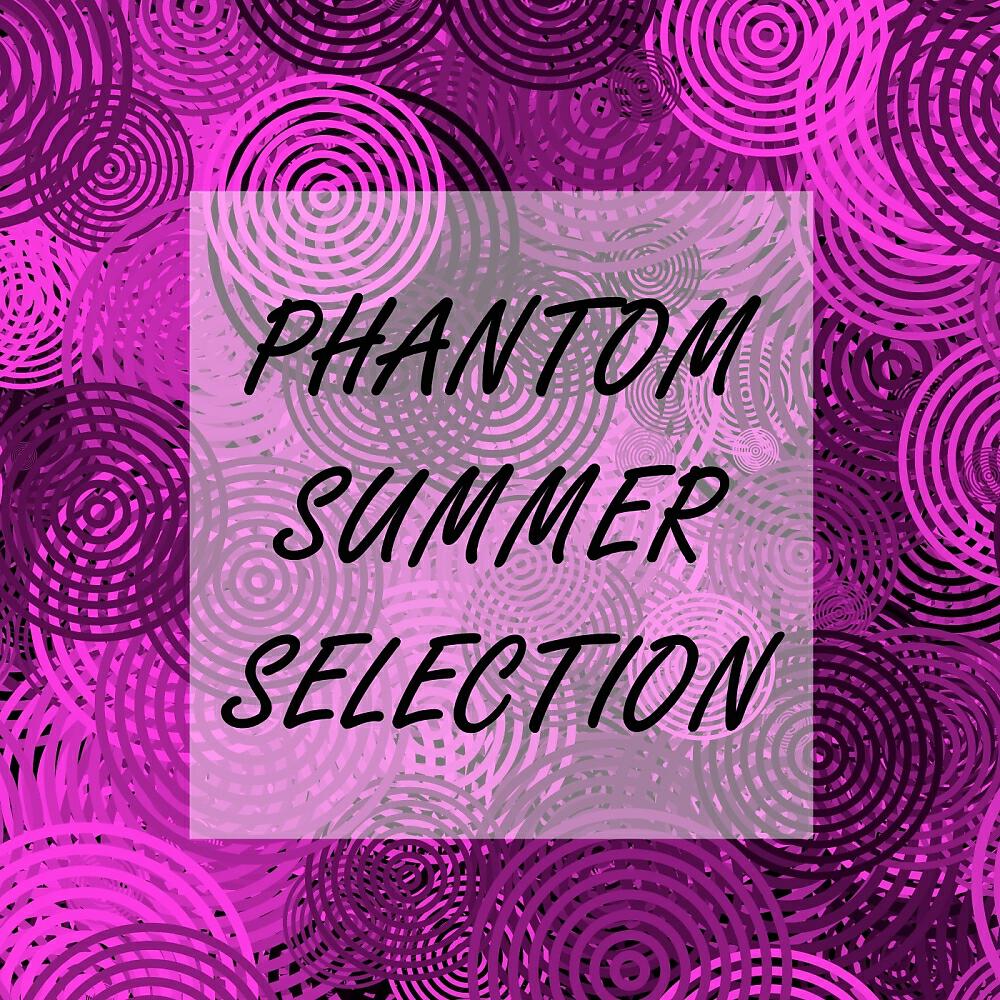 Релиз Phantom Summer Selection