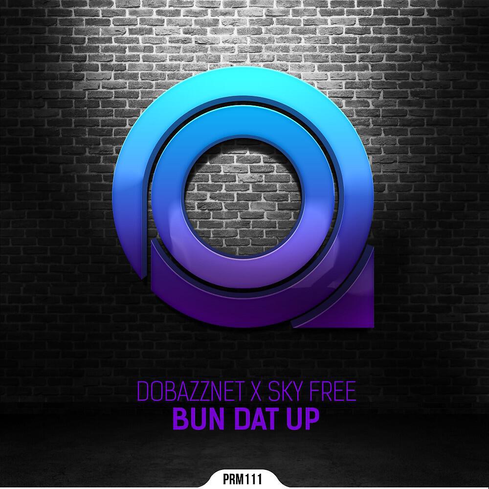 Релиз Bun Dat Up