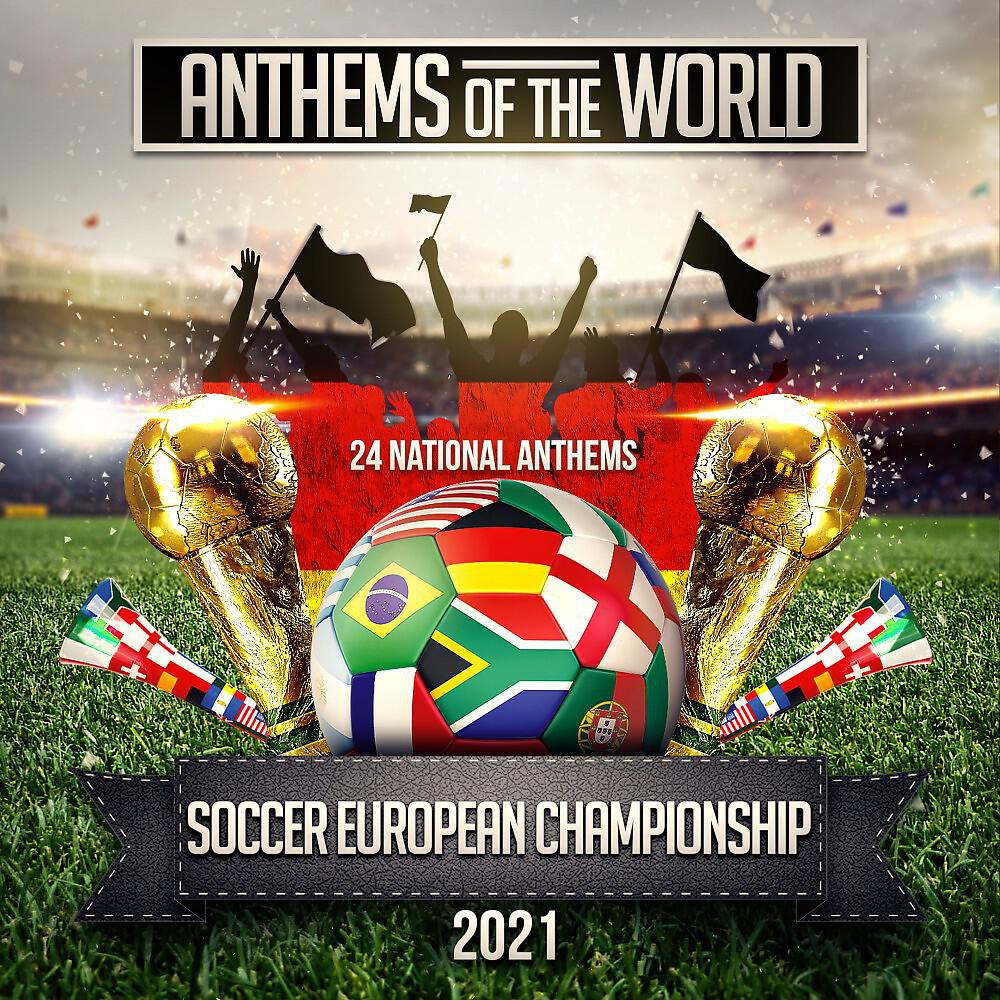 Релиз Soccer European Championship 2021 (24 National Anthems)