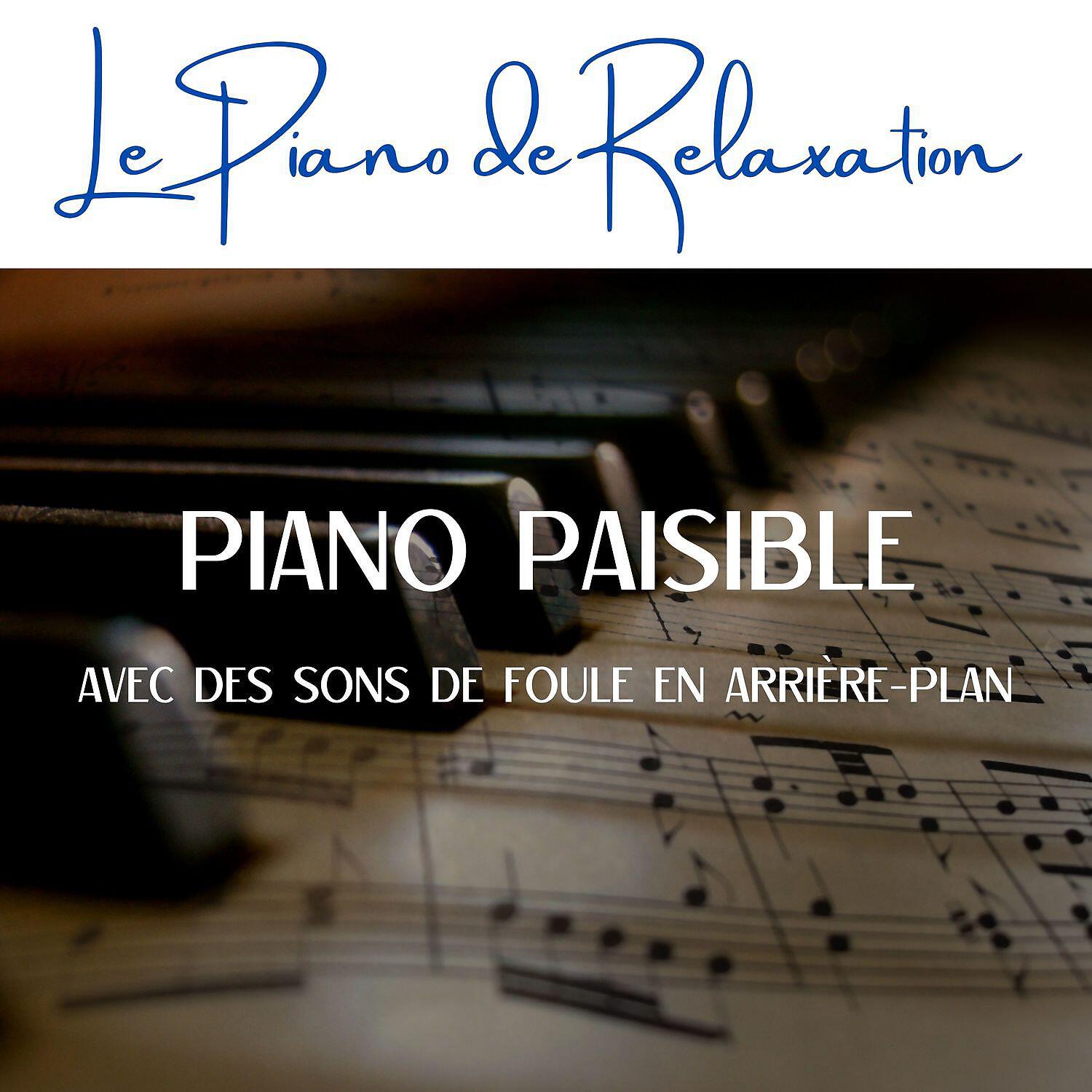 Релиз Piano paisible avec des sons de foule en arrière-plan
