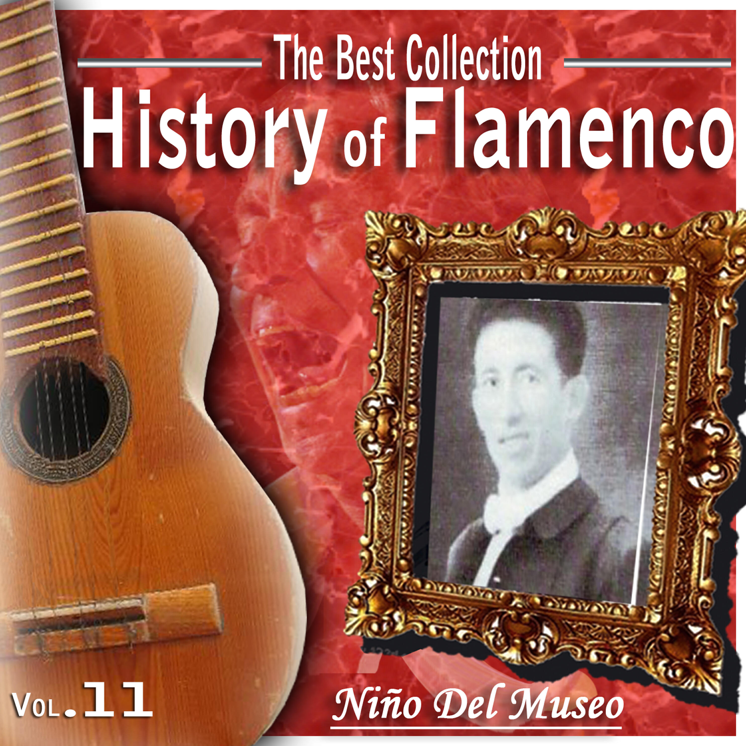 Релиз The Best Collection.History Of Flamenco. Vol. 11. Niño Del Museo