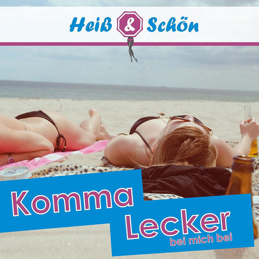 Heiß & Schön