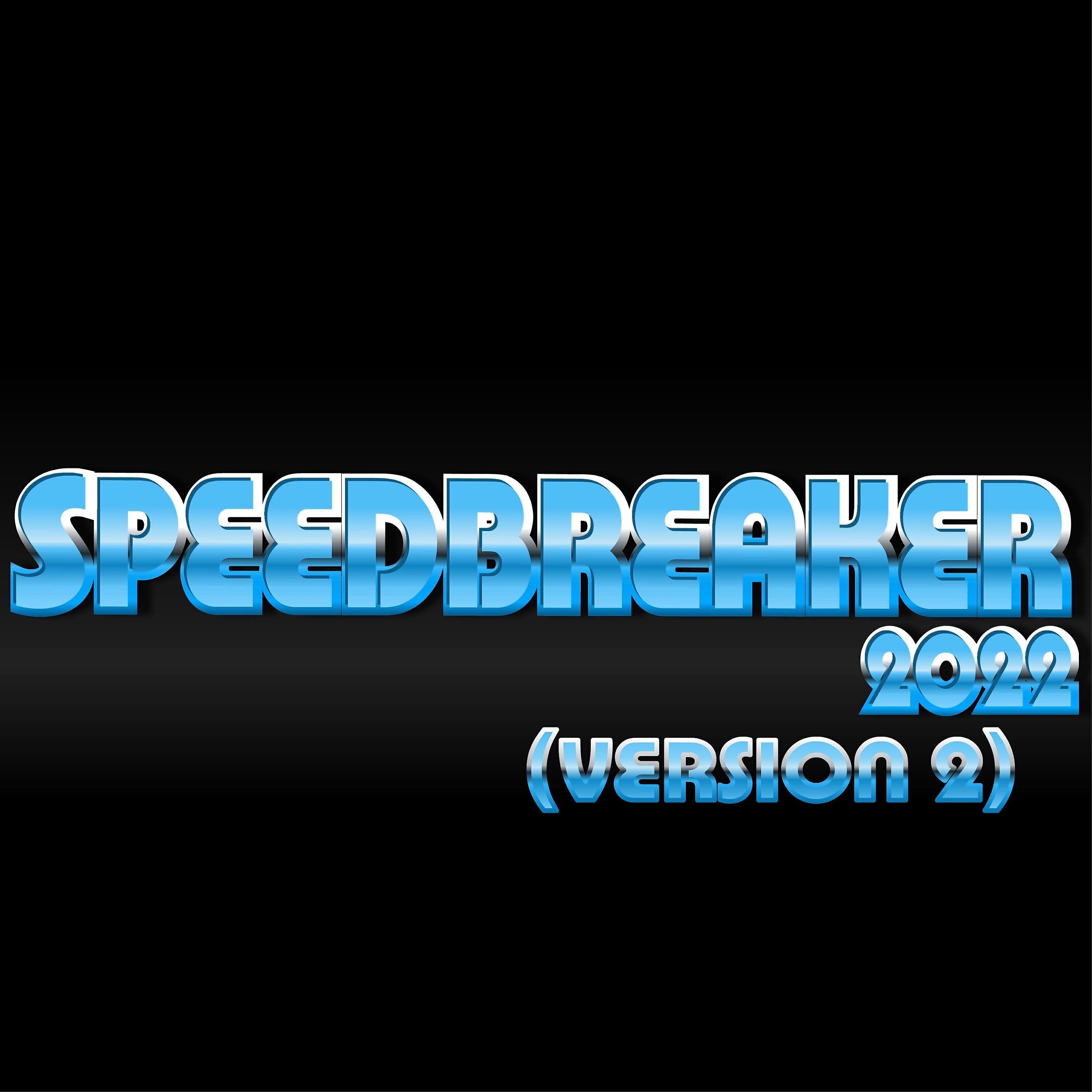 Релиз Speedbreaker (Version 2)