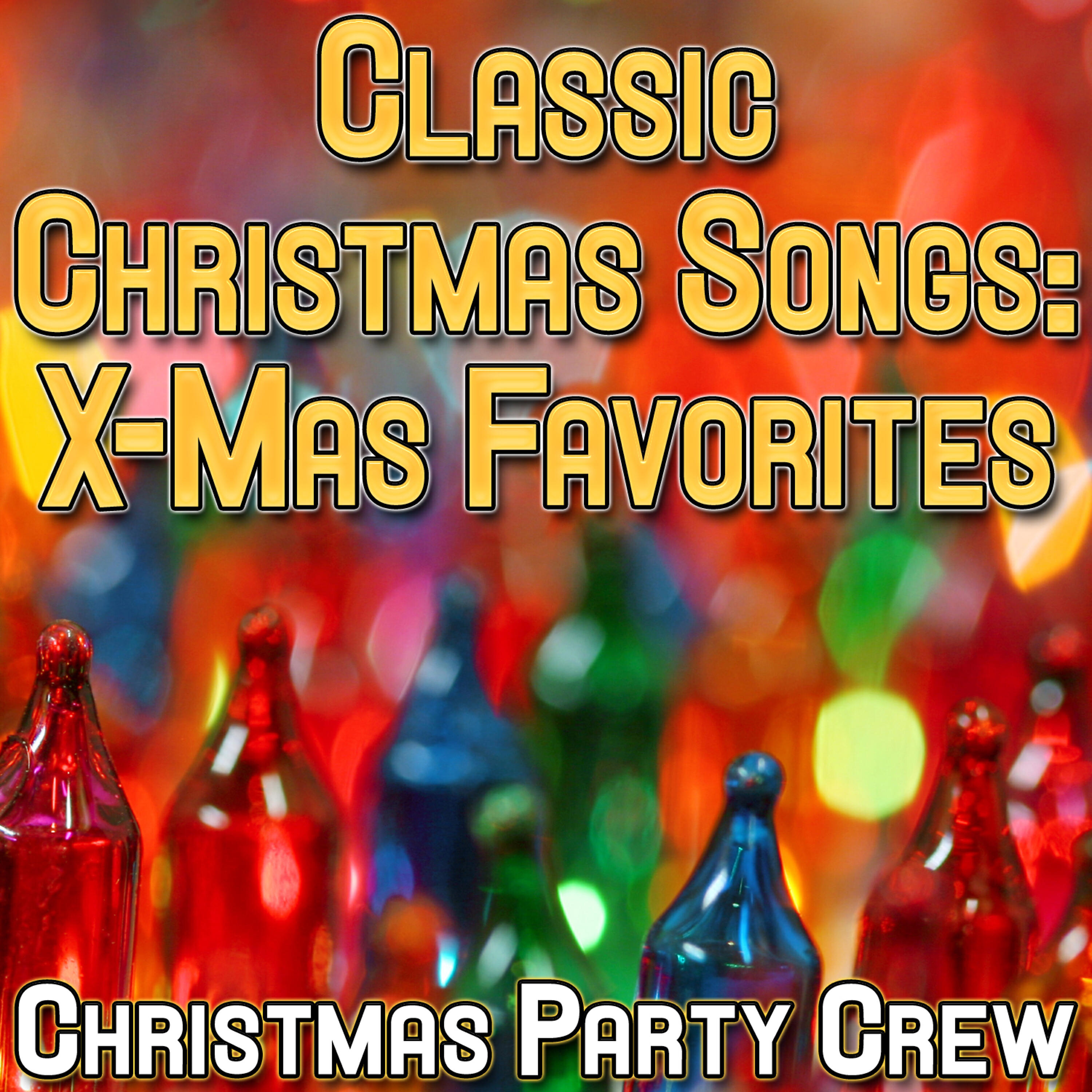 Релиз Classic Christmas Songs: X-Mas Favorites
