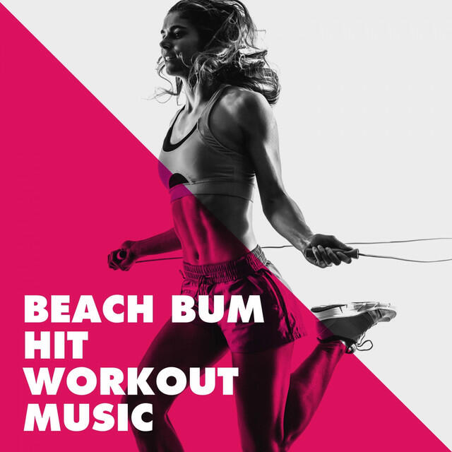 Релиз Beach Bum Hit Workout Music