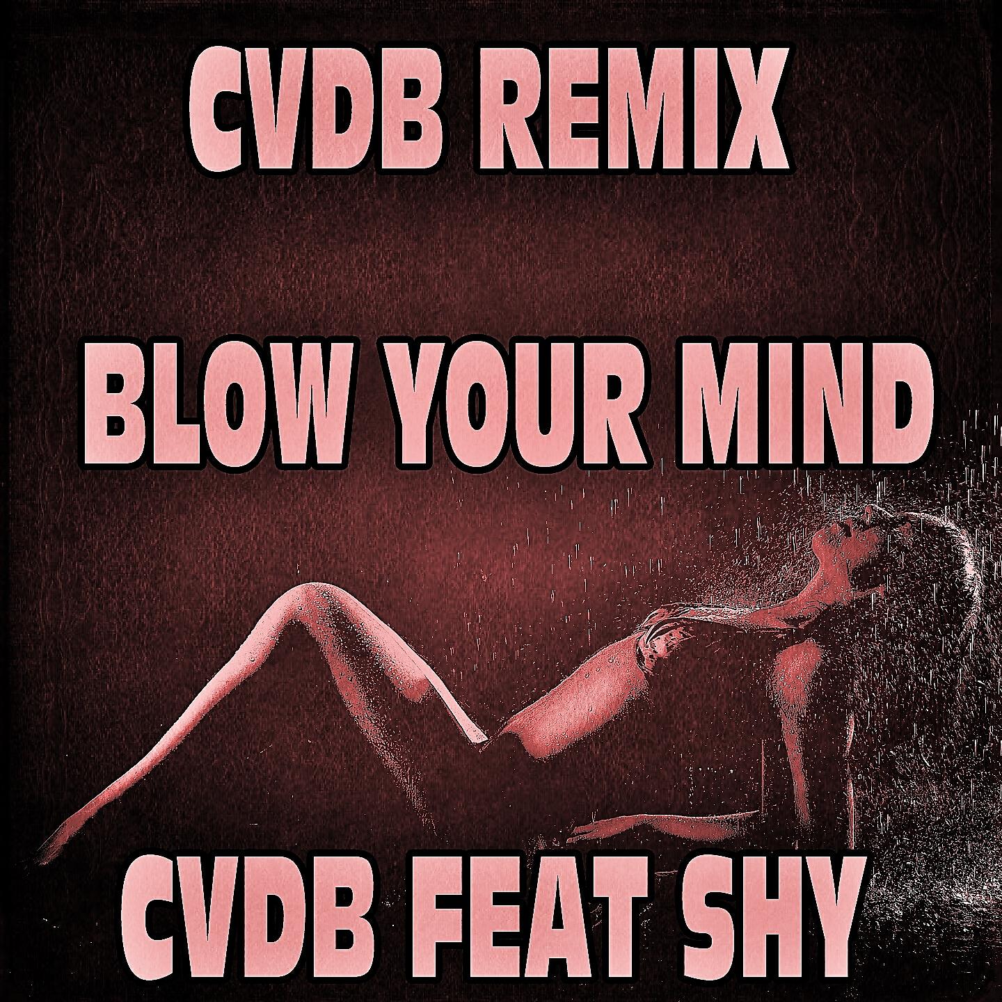 Релиз Blow Your Mind