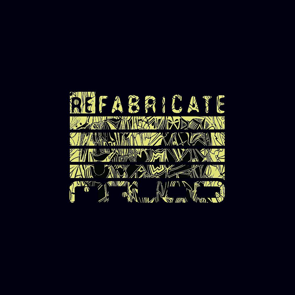 Релиз Refabricate EP