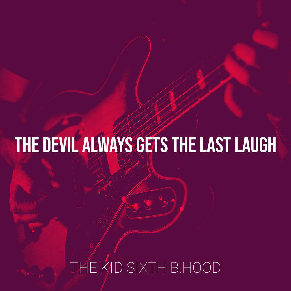 Релиз The Devil Always Gets the Last Laugh