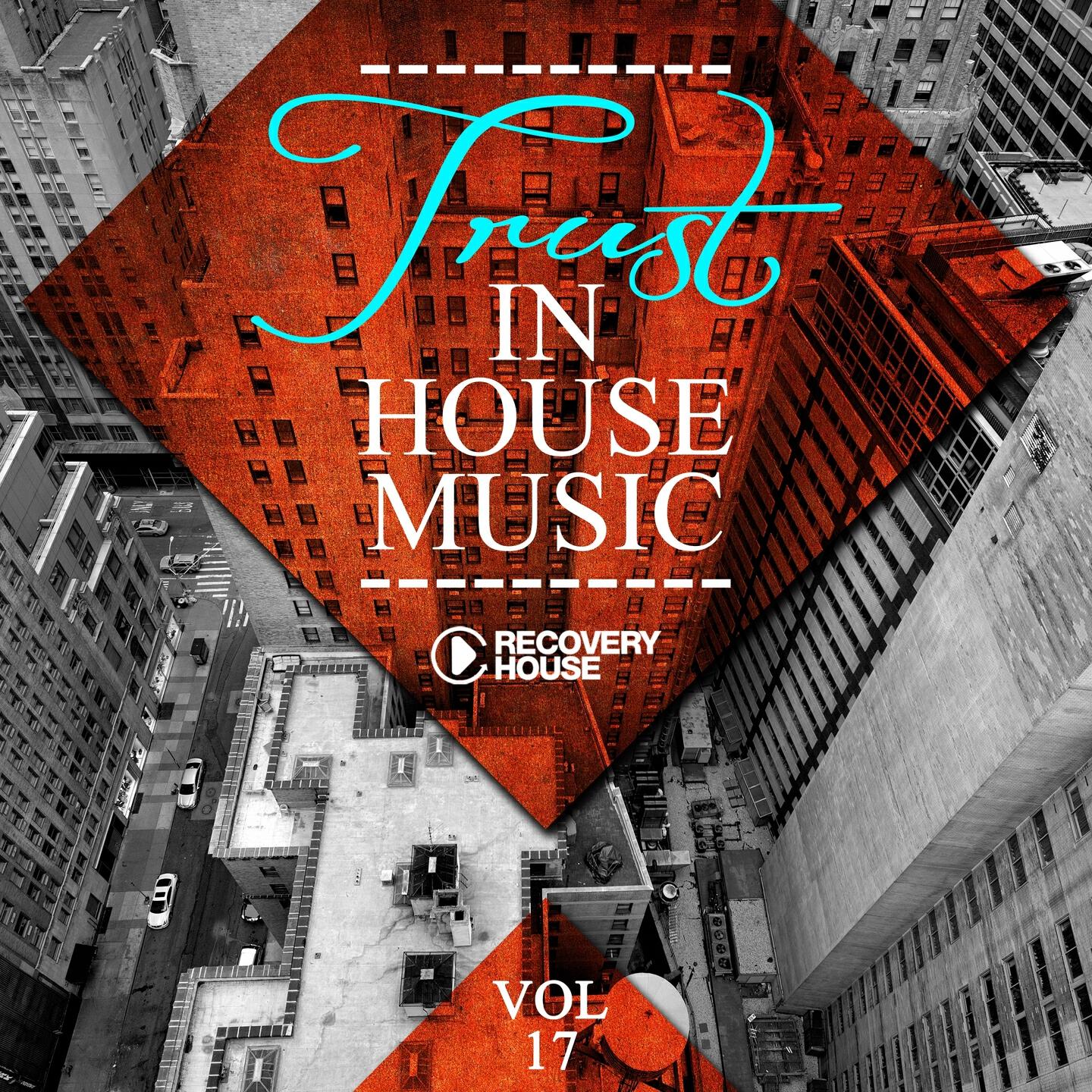 Альбом Trust in House Music, Vol. 17 исполнителя Various Artists