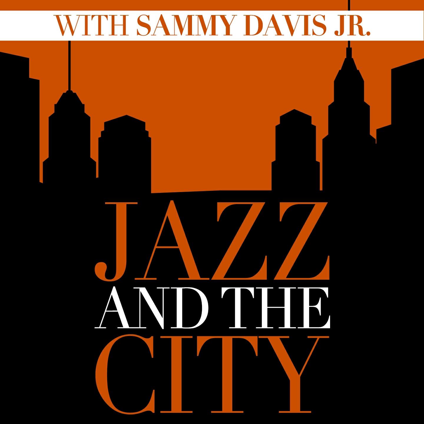 Релиз Jazz And The City With Sammy Davis Jr.