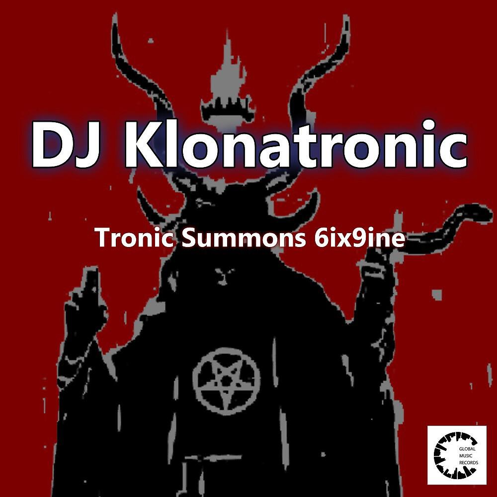 Релиз Tronic Summons 6ix9ine