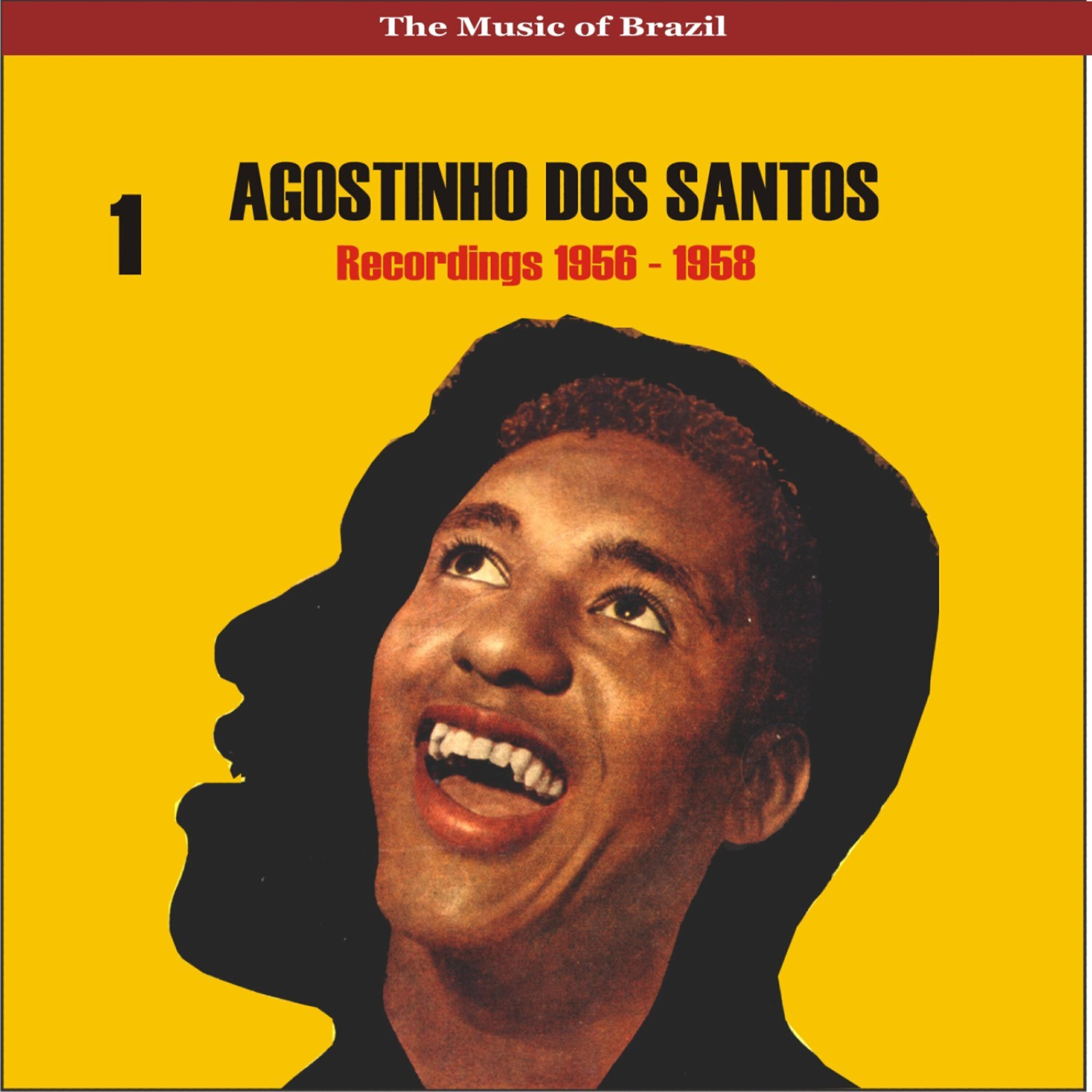 Релиз The Music of Brazil / Agostinho dos Santos, Vol. 1 / Recordings 1956 - 1958
