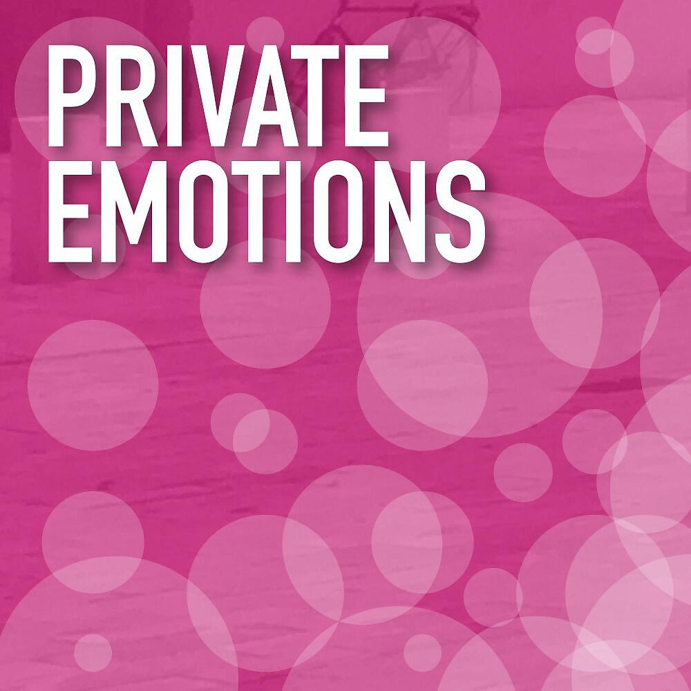 Релиз Private Emotions
