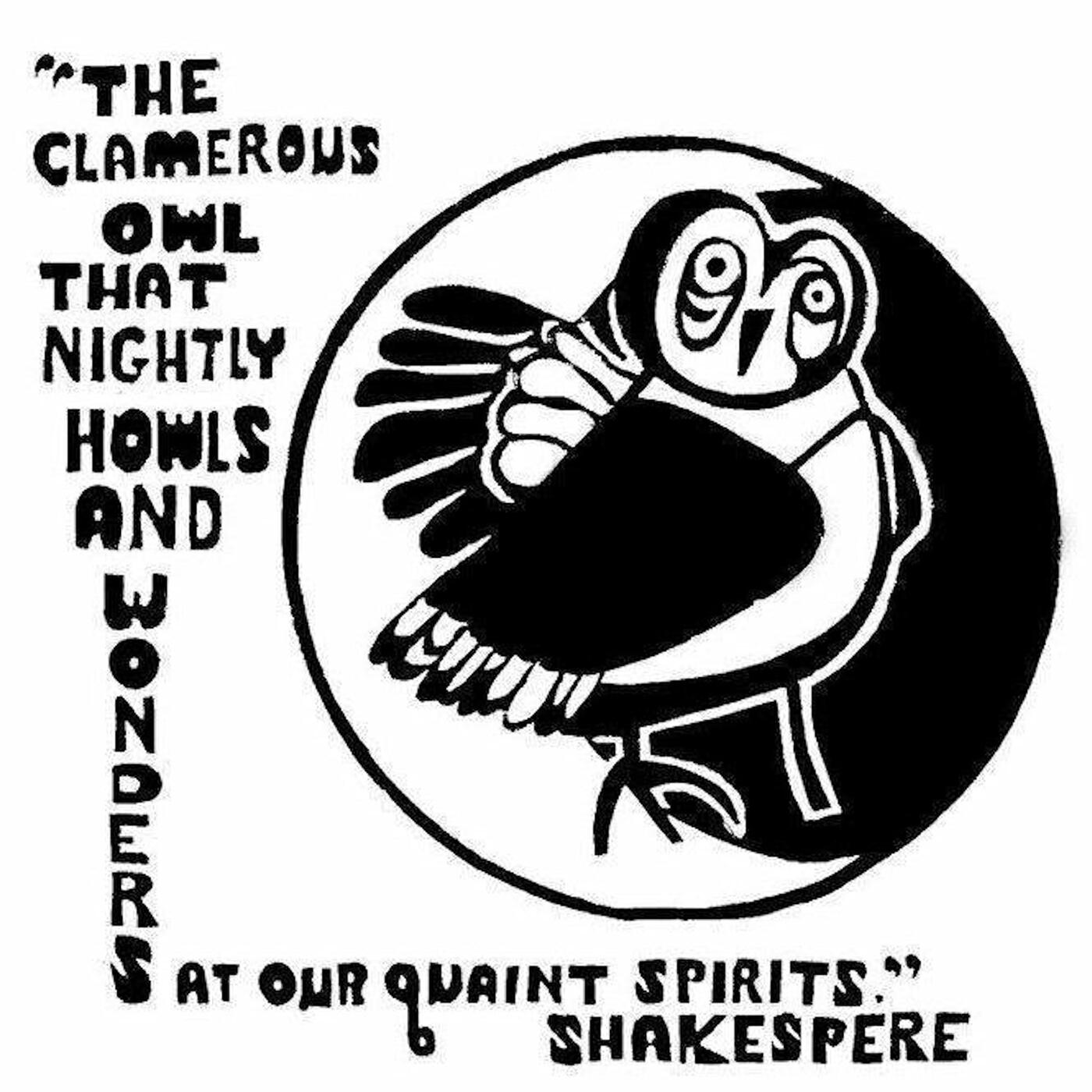 Релиз The Clamorous Owl That Nightly Howls and Wonders At Our Quaint Spirits