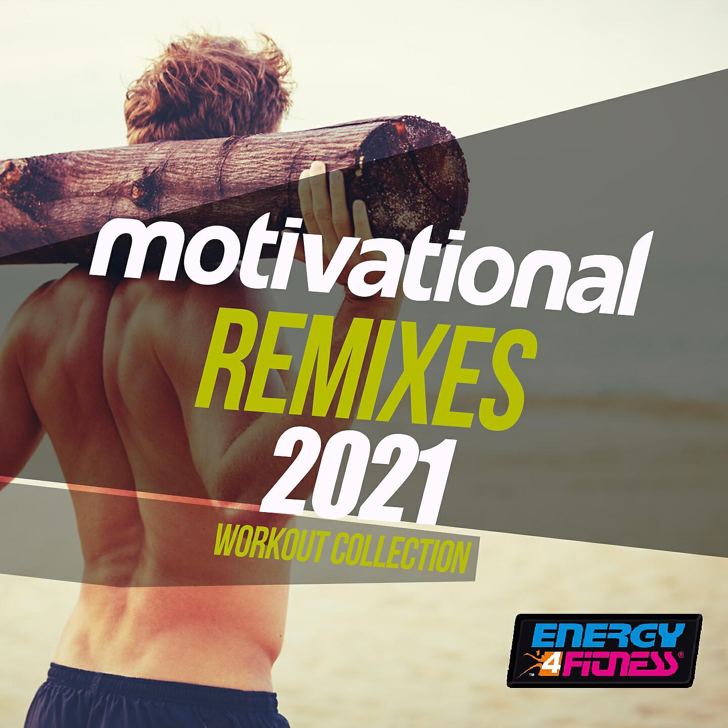 Релиз Motivational Remixes 2021 Workout Collection