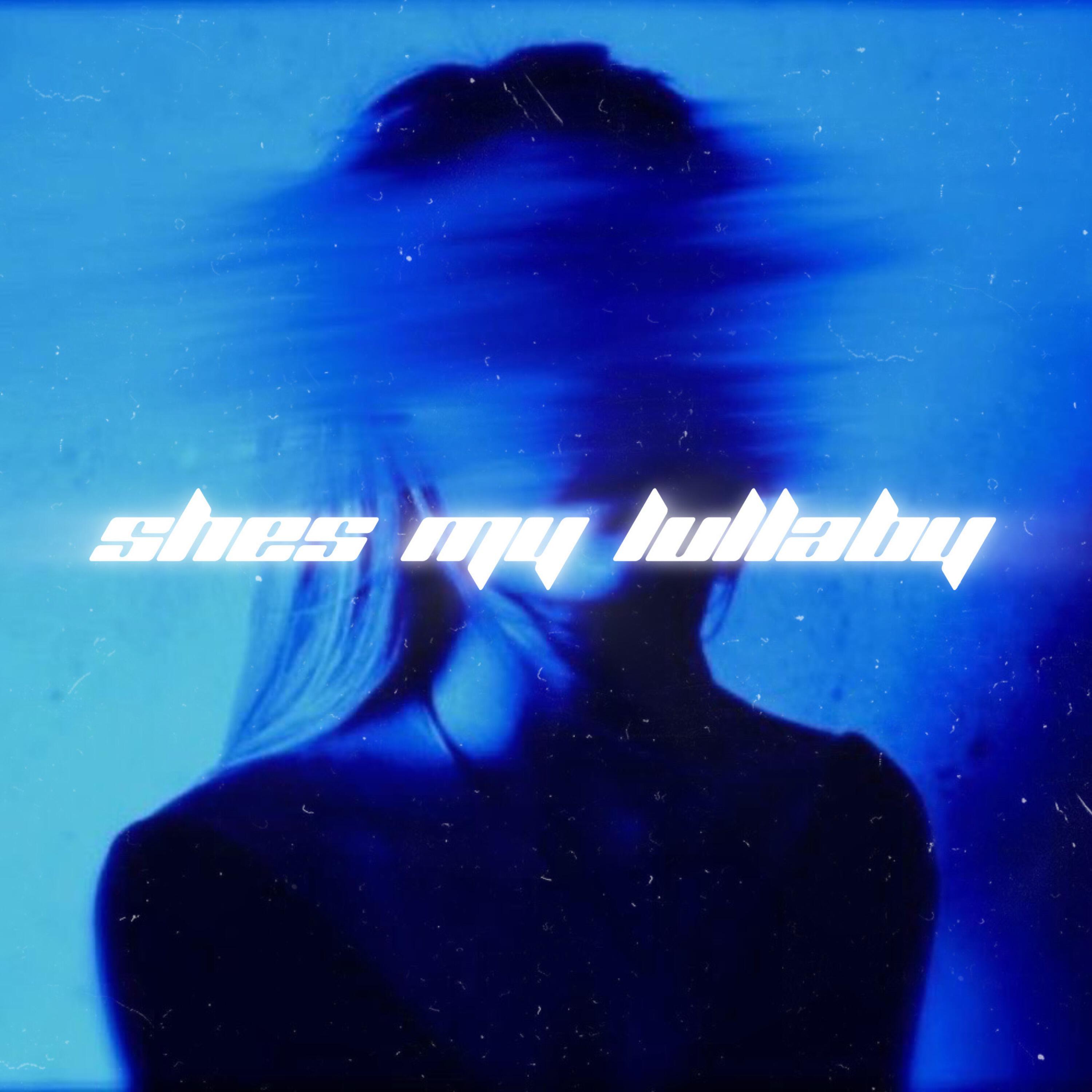 Постер альбома SHE'S MY LULLABY