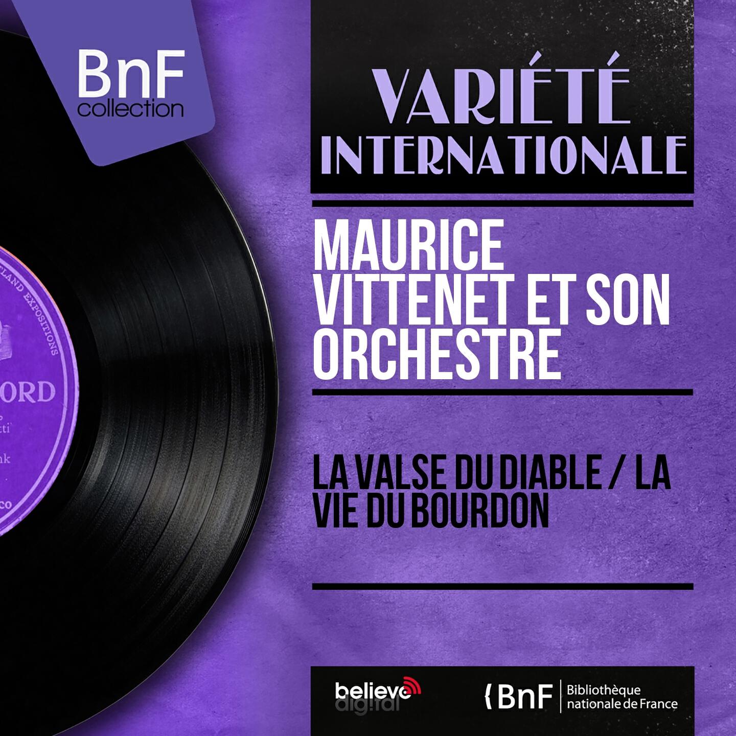Релиз La valse du diable / La vie du bourdon (Mono Version)