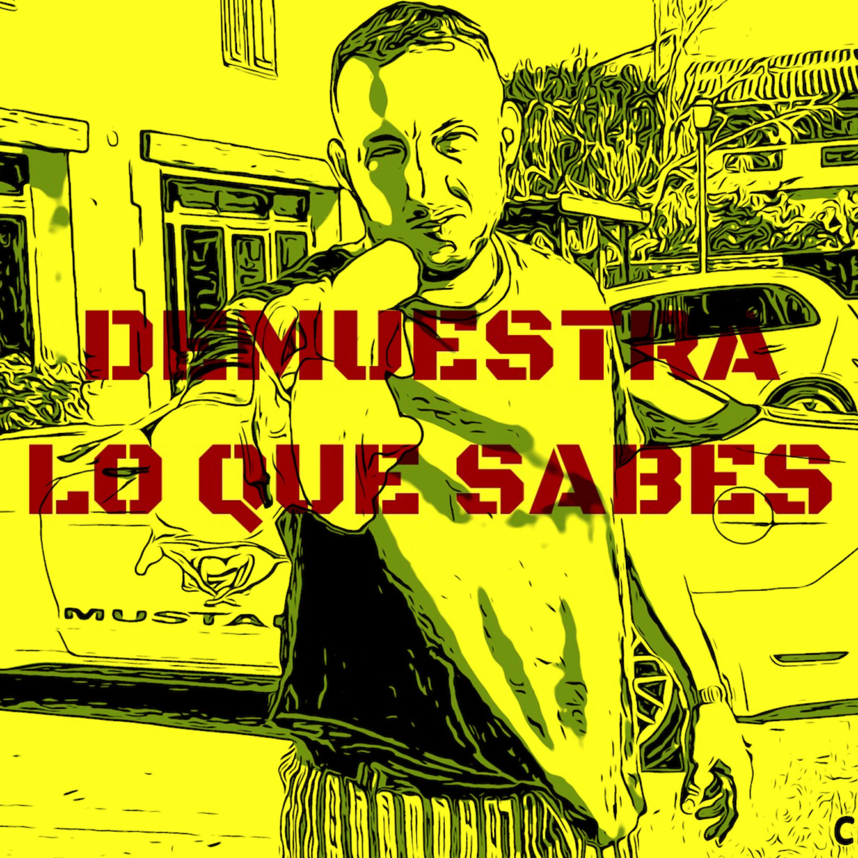 Релиз Demuestra Lo Que Sabes (feat. Chiwaka Monkey)