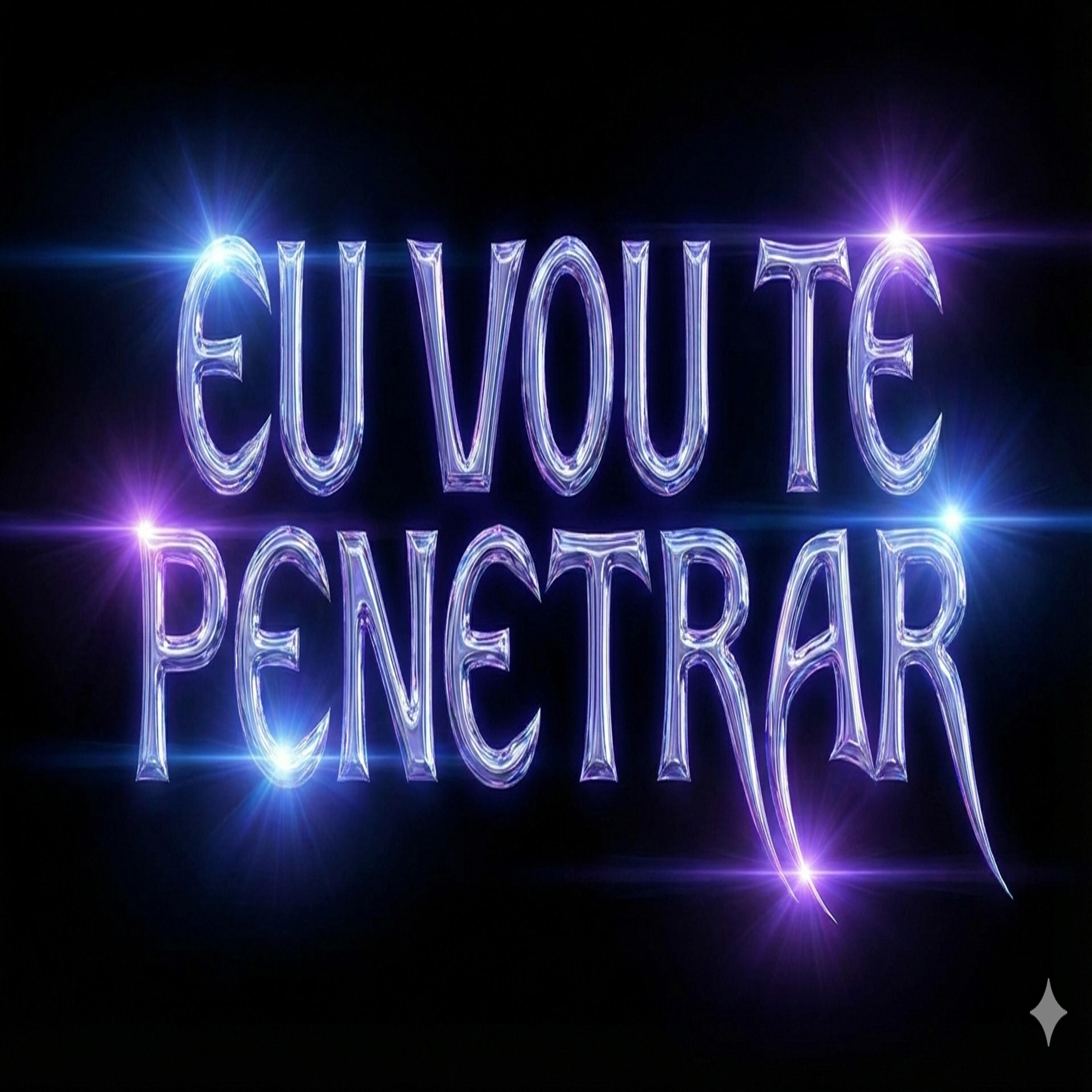 Релиз Eu Vou Te Penetrar