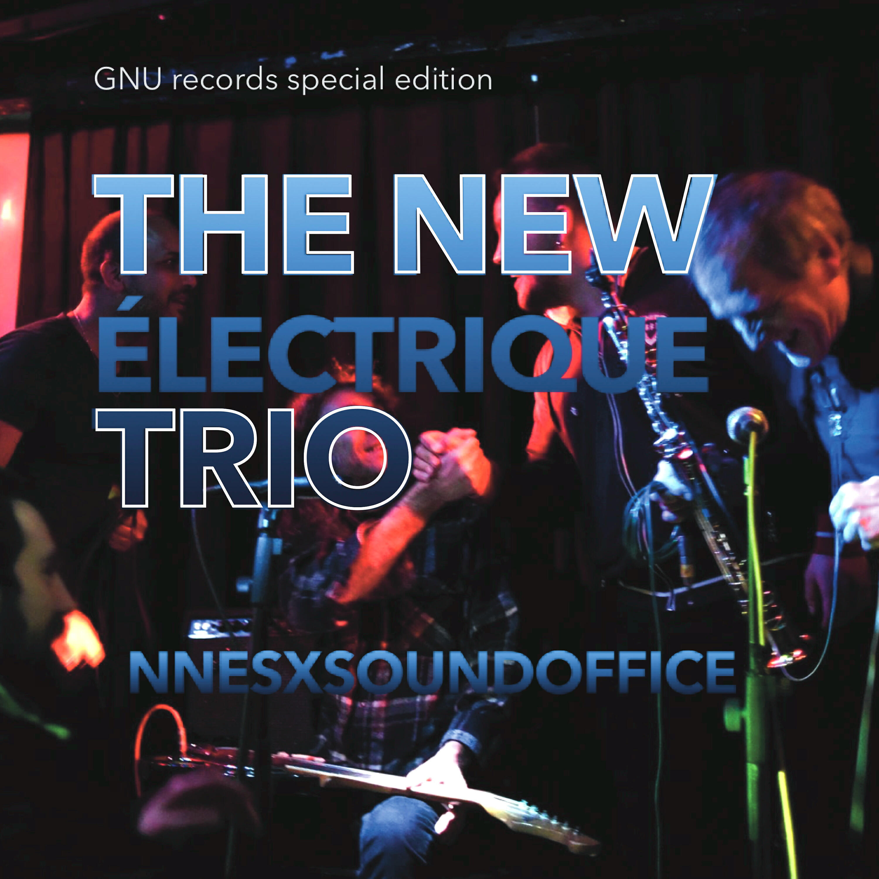 Релиз The New Électrique Trio Nnesx Soundoffice