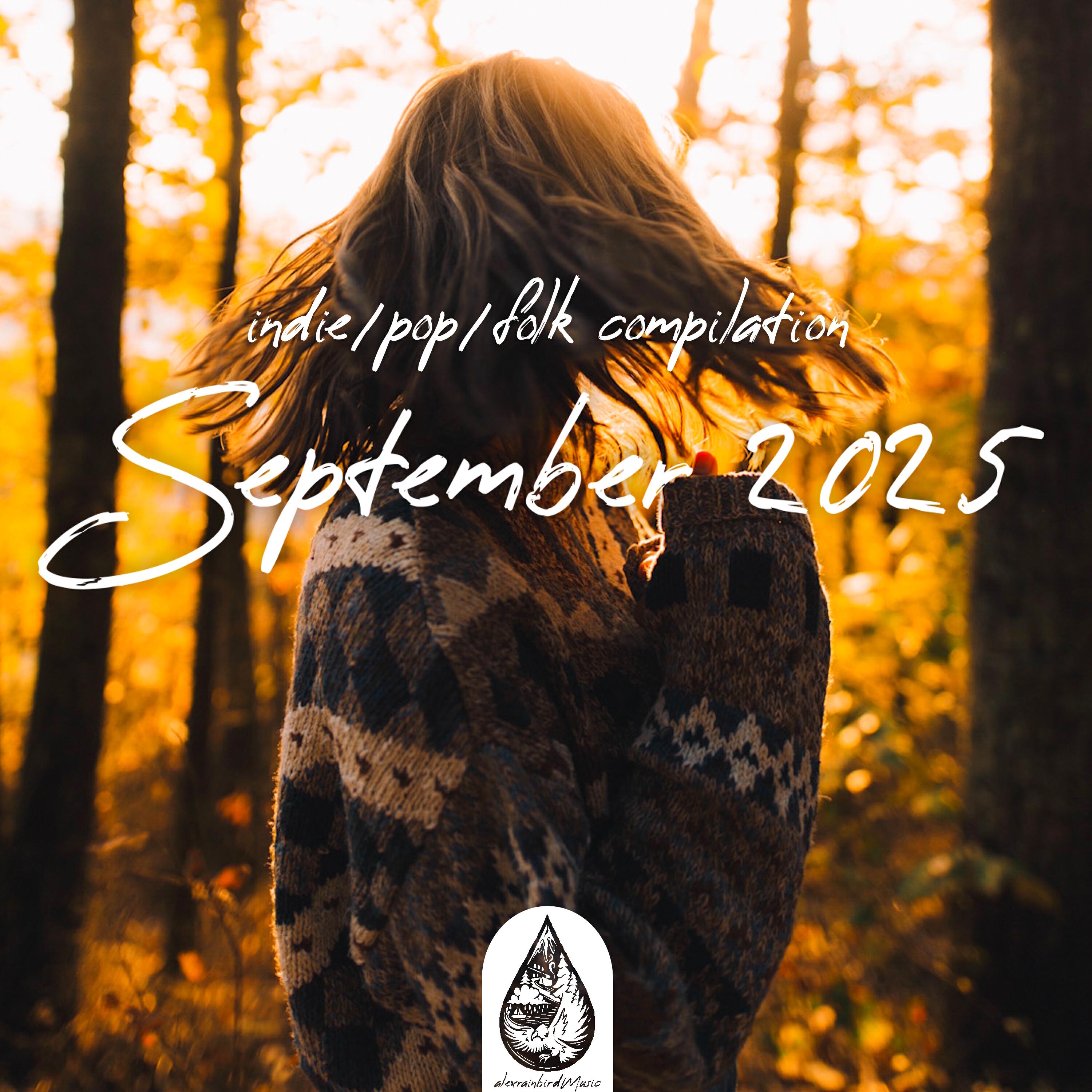 Релиз Indie / Pop / Folk Compilation - September 2025 (alexrainbirdMusic)