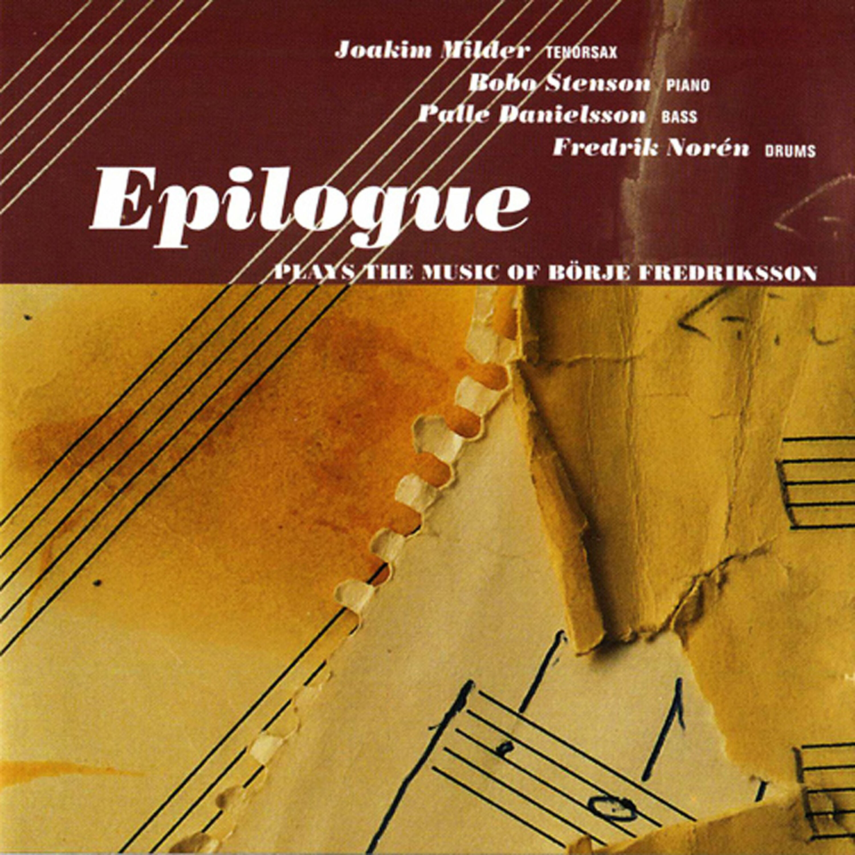 Релиз Epilogue - Plays the Music of Börje Fredriksson
