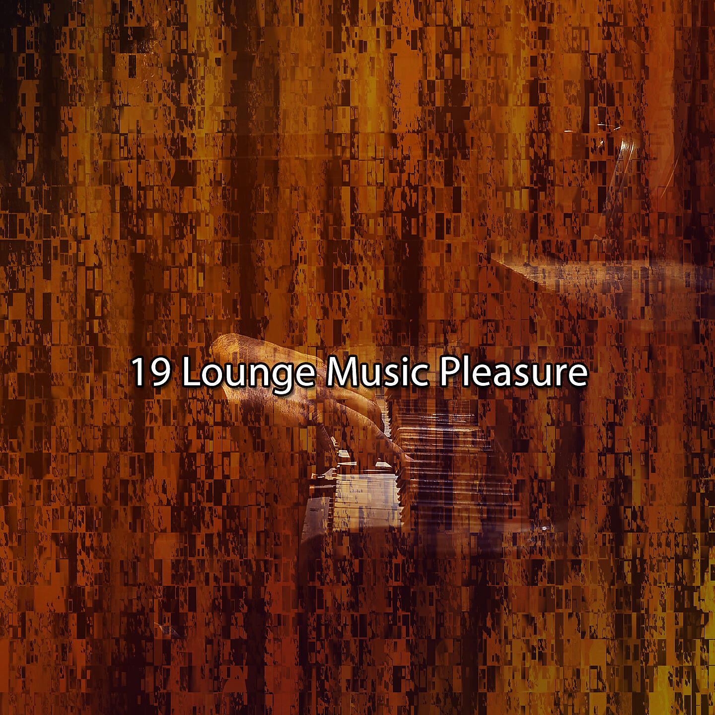 Релиз 19 Lounge Music Pleasure