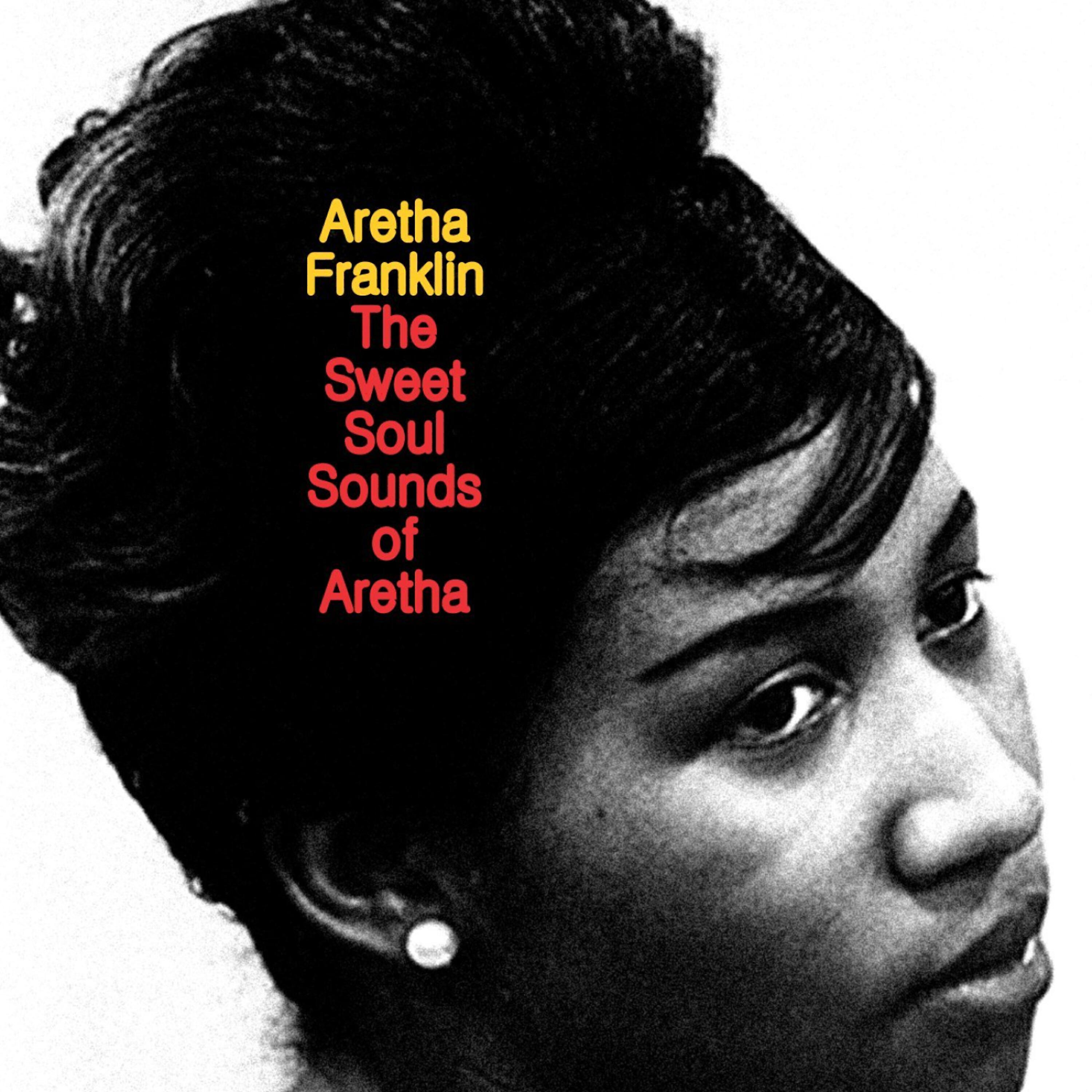 Релиз The Sweet Soul Sounds of Aretha