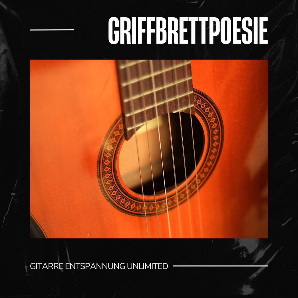 Релиз Griffbrettpoesie: Gitarrenmusik
