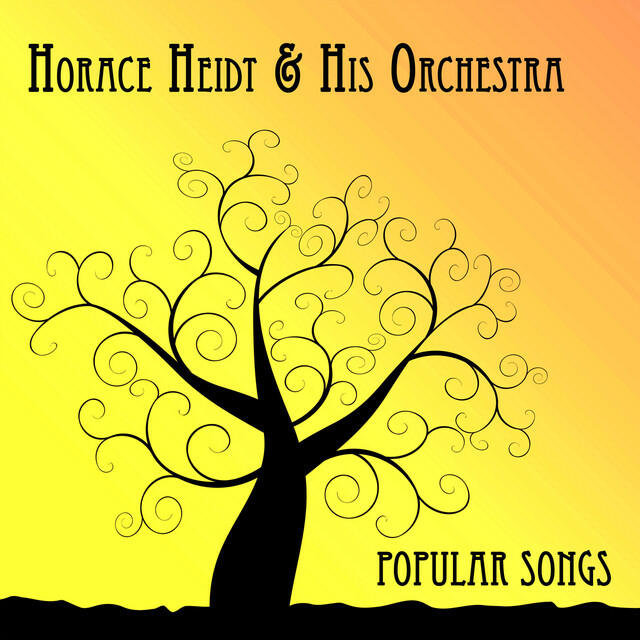 Релиз Horace Heidt & His Orchestra, Popular Songs