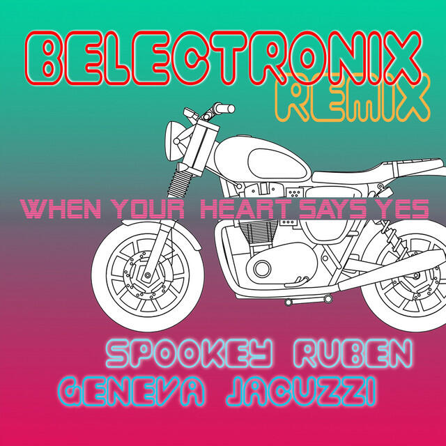 Релиз When Your Heart Says Yes (Belectronix Remix)