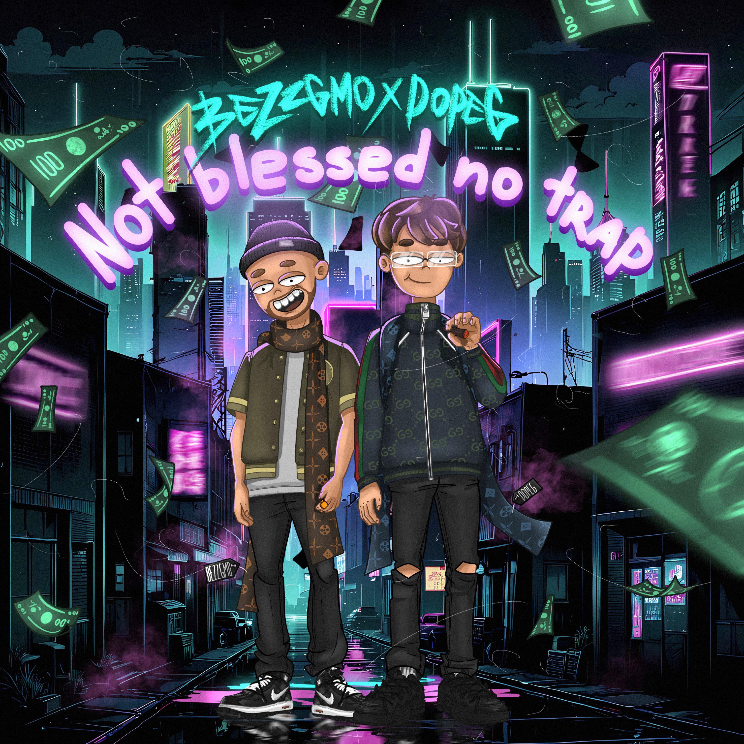 Релиз Not blessed no trap