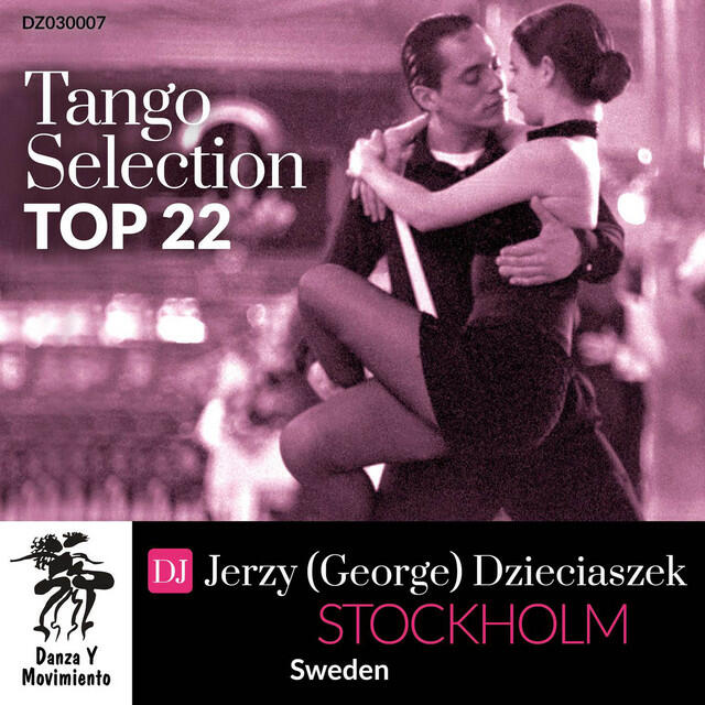 Релиз Tango Selection Top 22: DJ Jerzy (George) Dzieciaszek