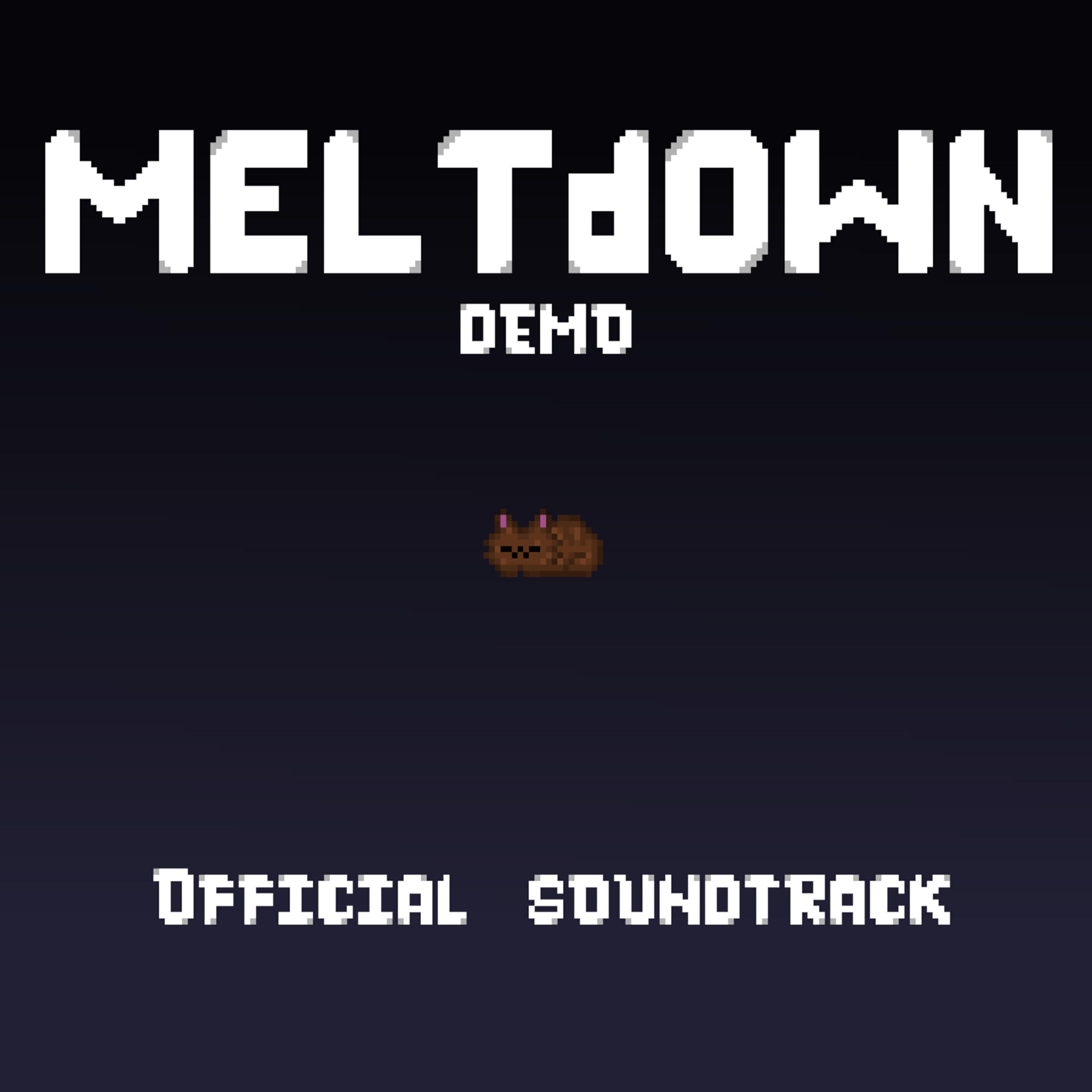 Релиз Meltdown Demo (Official Soundtrack)