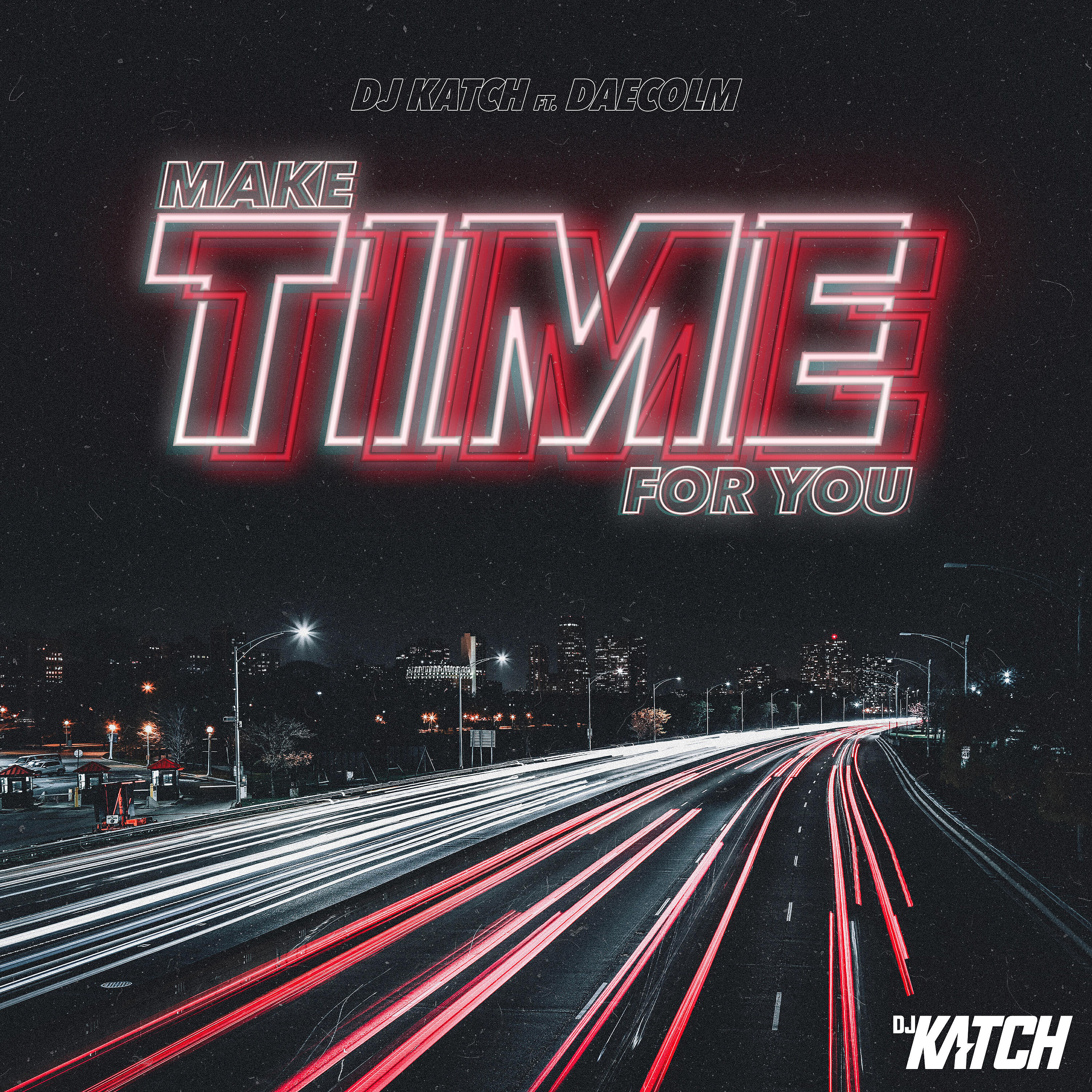 Скачать песню Daecolm, DJ Katch - Make Time For You бесплатно в MP3 для Android и iOS