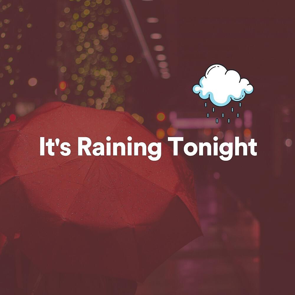Релиз It's Raining Tonight