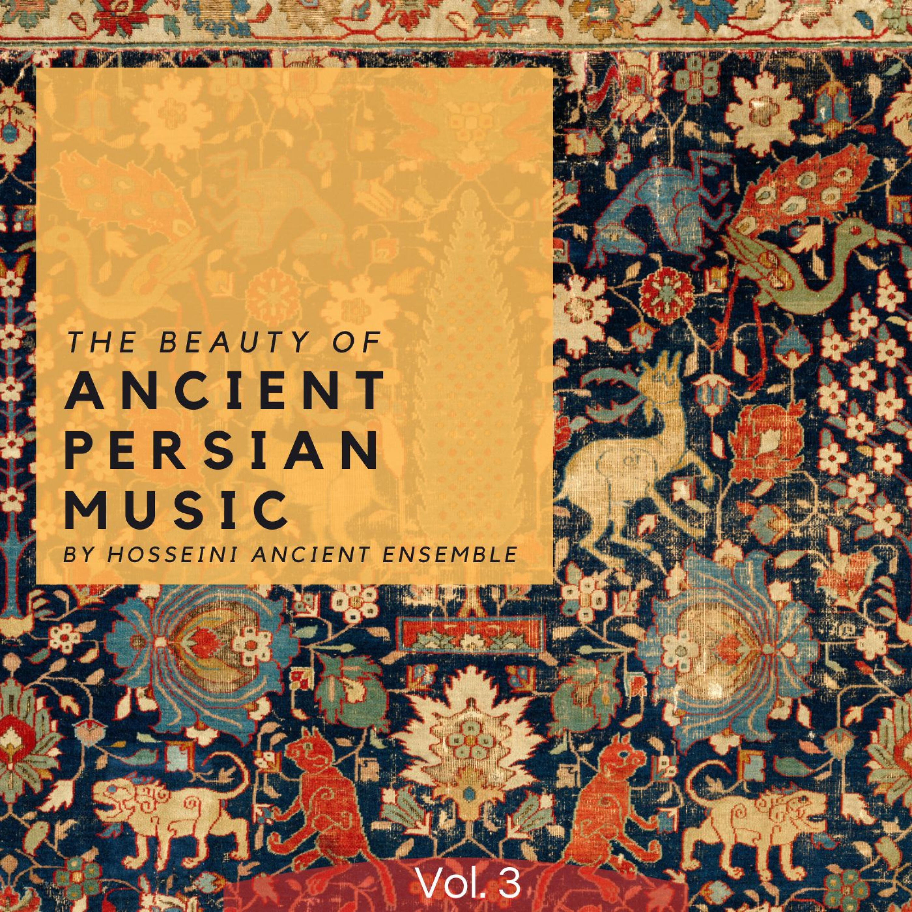 Релиз The Beauty Of Ancient Persian Music, Vol. 3