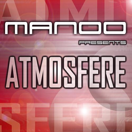 Скачать песню Manoo - Atmosfere бесплатно в MP3 для Android и iOS