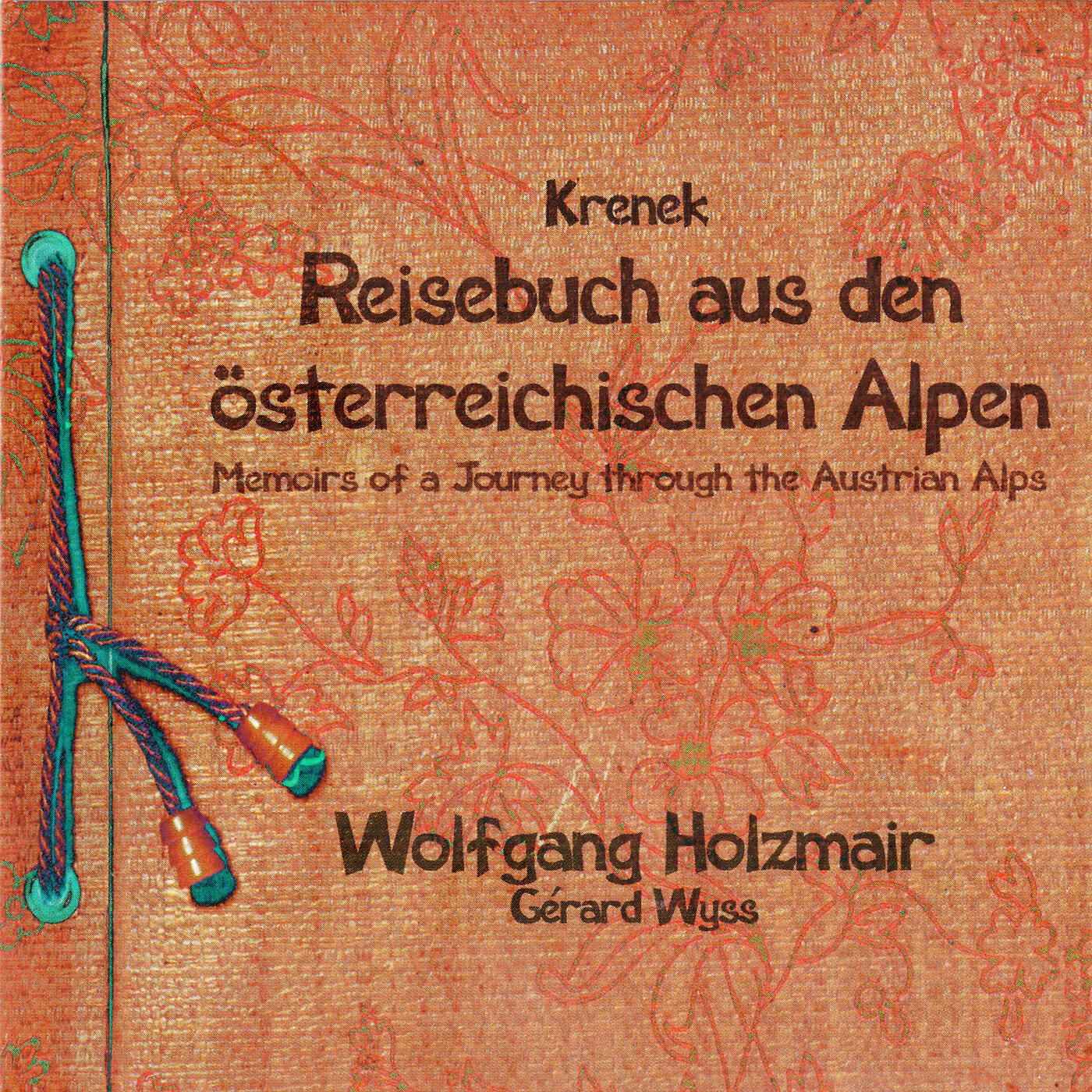 Релиз Krenek: Reisebuch aus den österreichischen Alpen; Fiedellieder