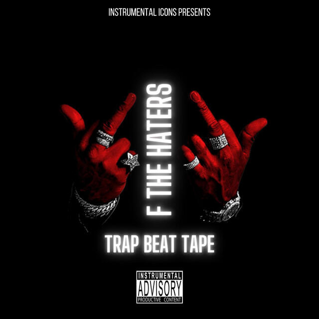 Релиз F The Haters Trap Beat Tape