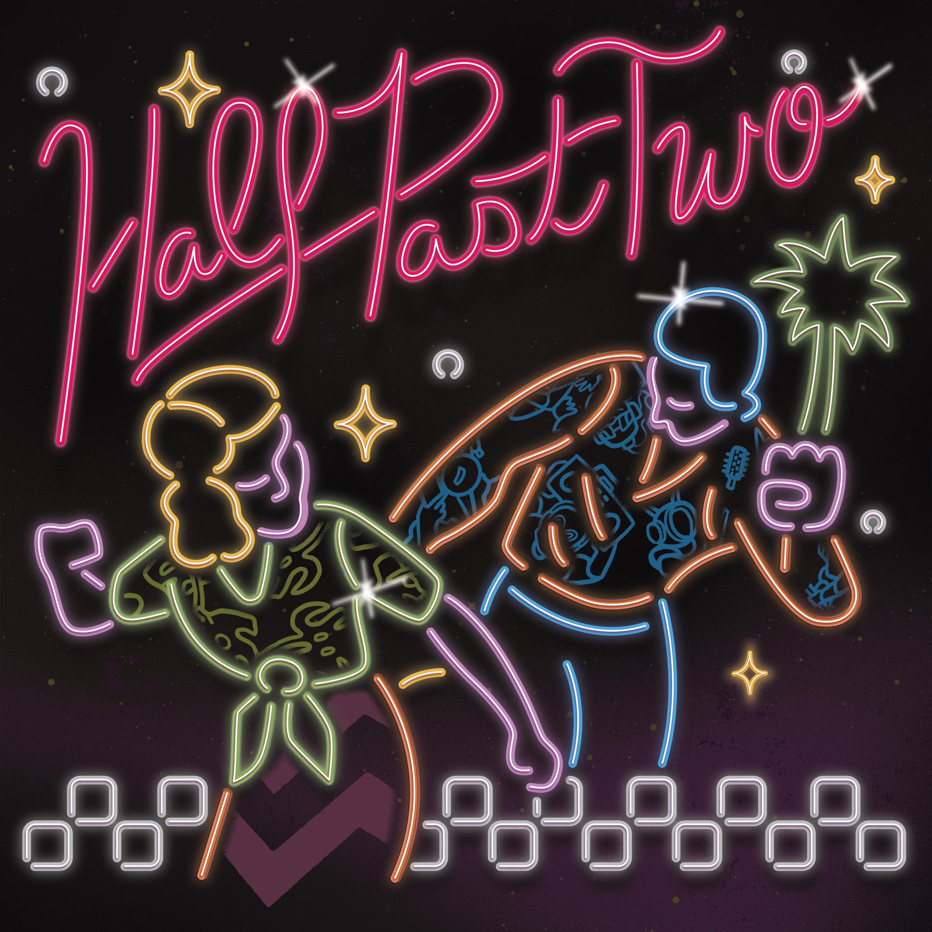 Релиз Half Past Two