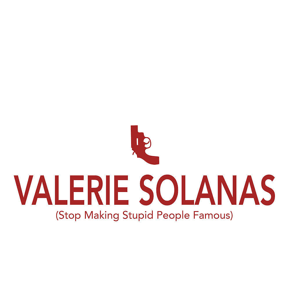 Релиз Valerie Solanas (Stop Making Stupid People Famous)