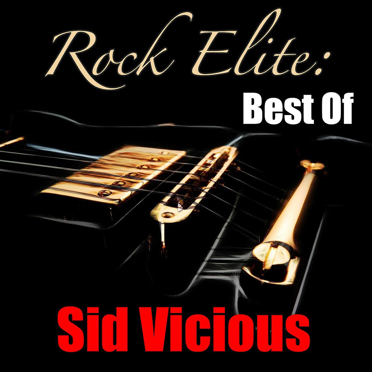 Релиз Rock Elite: Best Of Sid Vicious