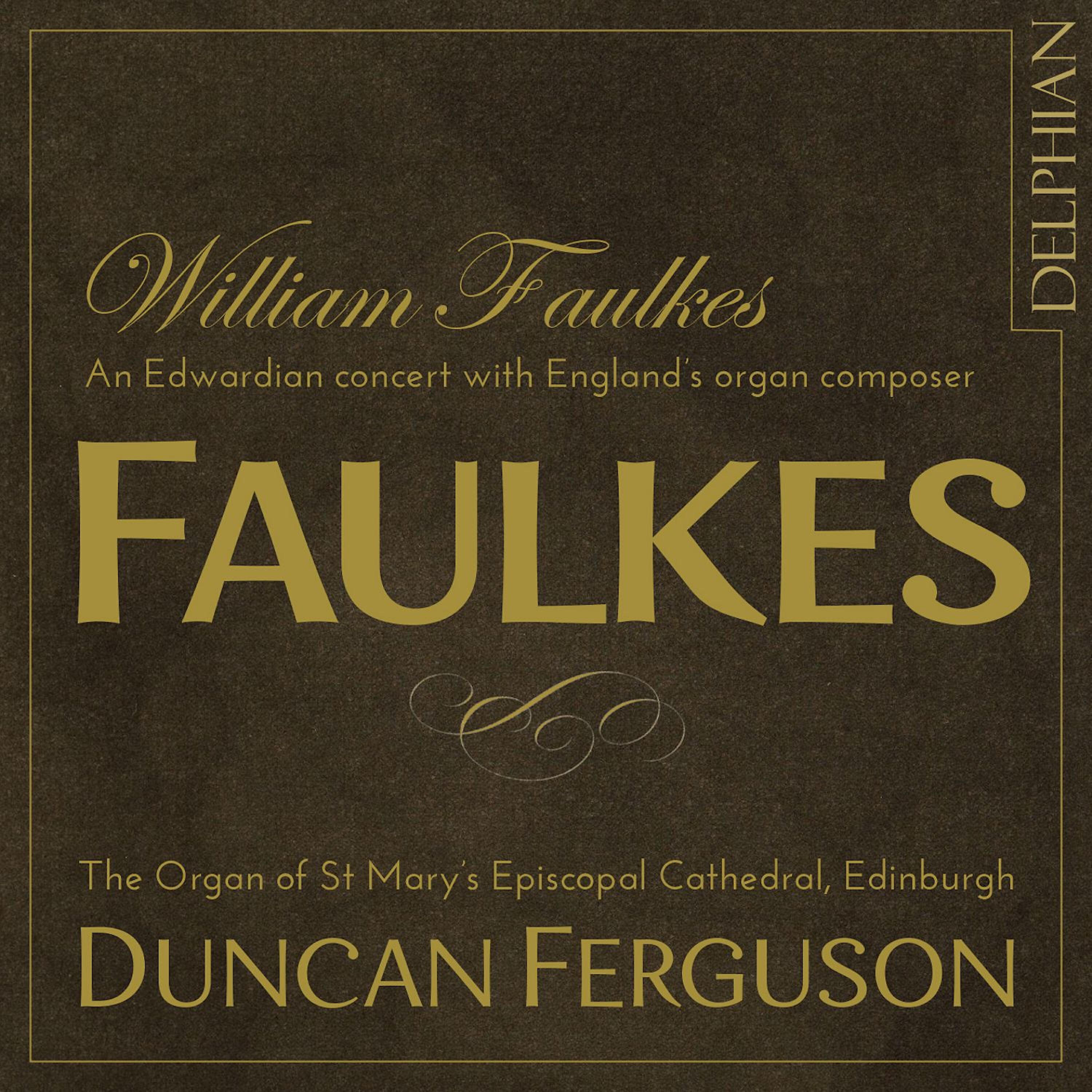 Релиз William Faulkes: An Edwardian Concert