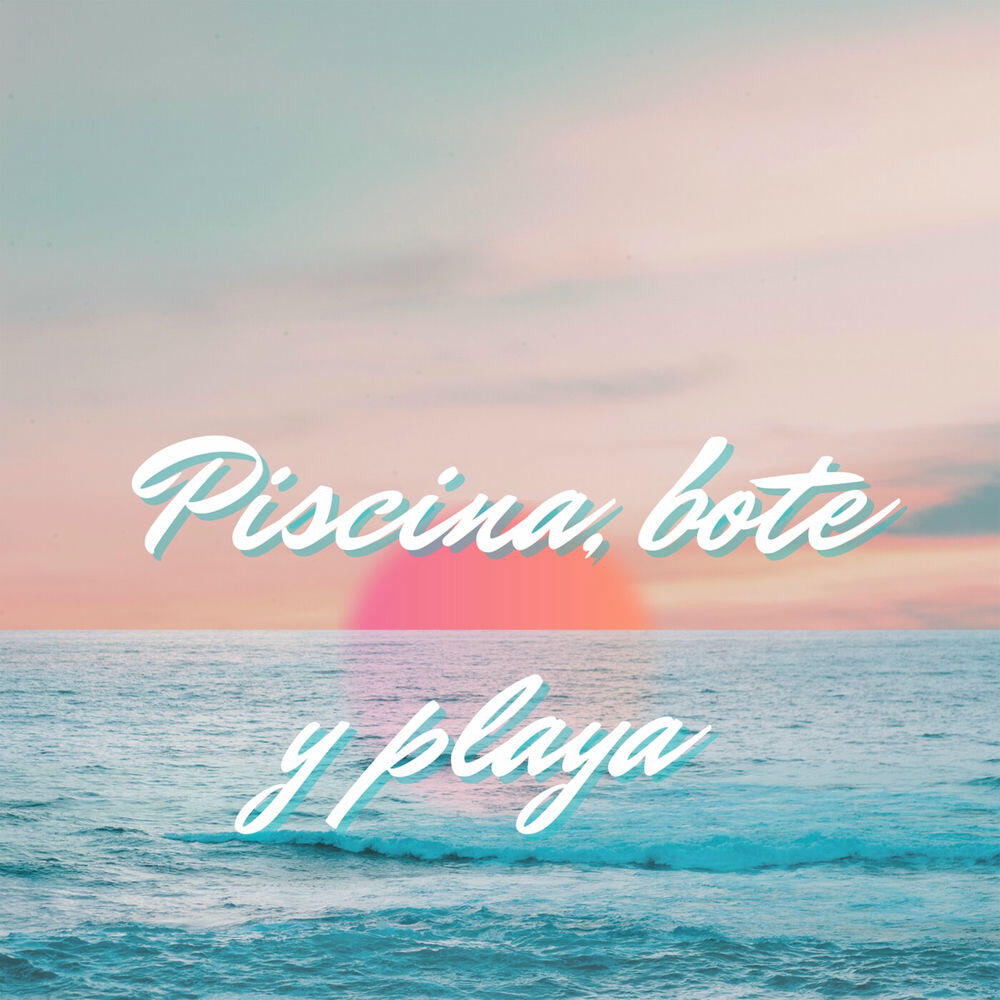 Релиз Piscina, bote y playa