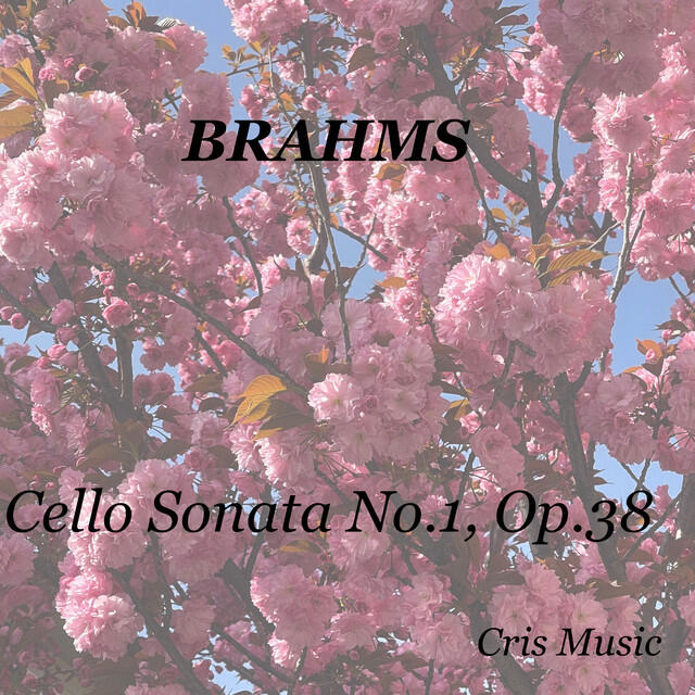 Релиз Brahms: Cello Sonata No.1, Op.38
