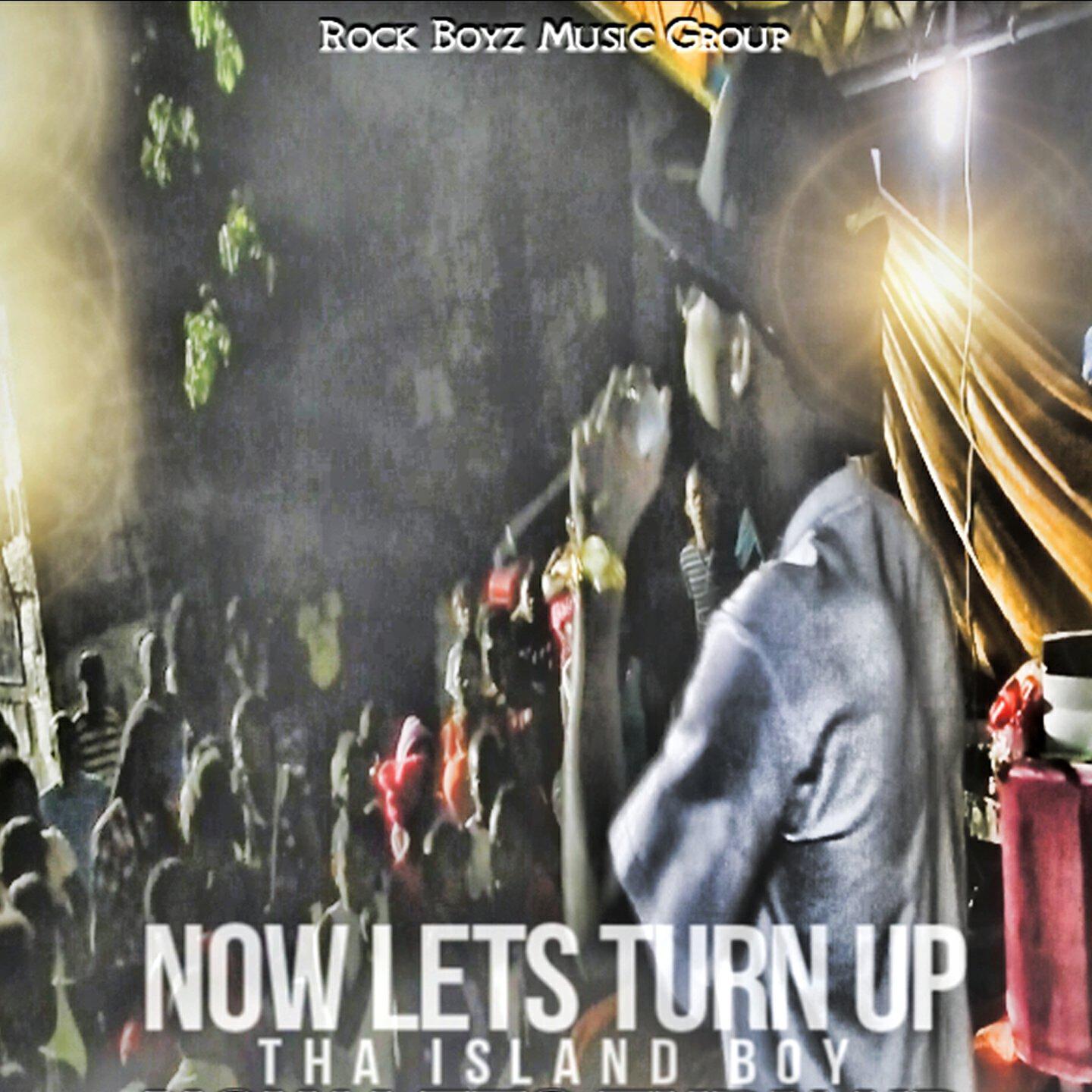 Релиз Now Lets Turn Up