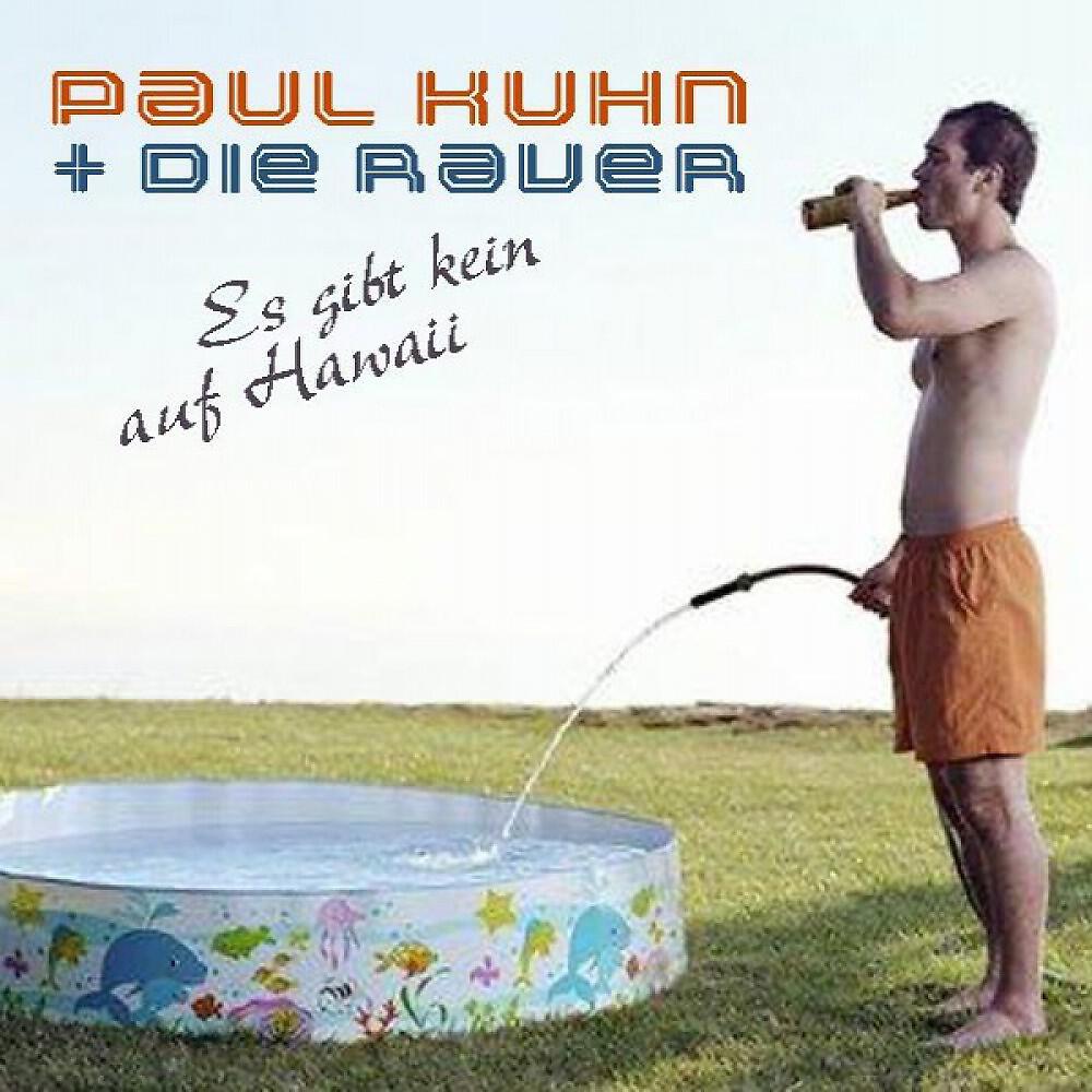 Paul Kuhn + Die Raver