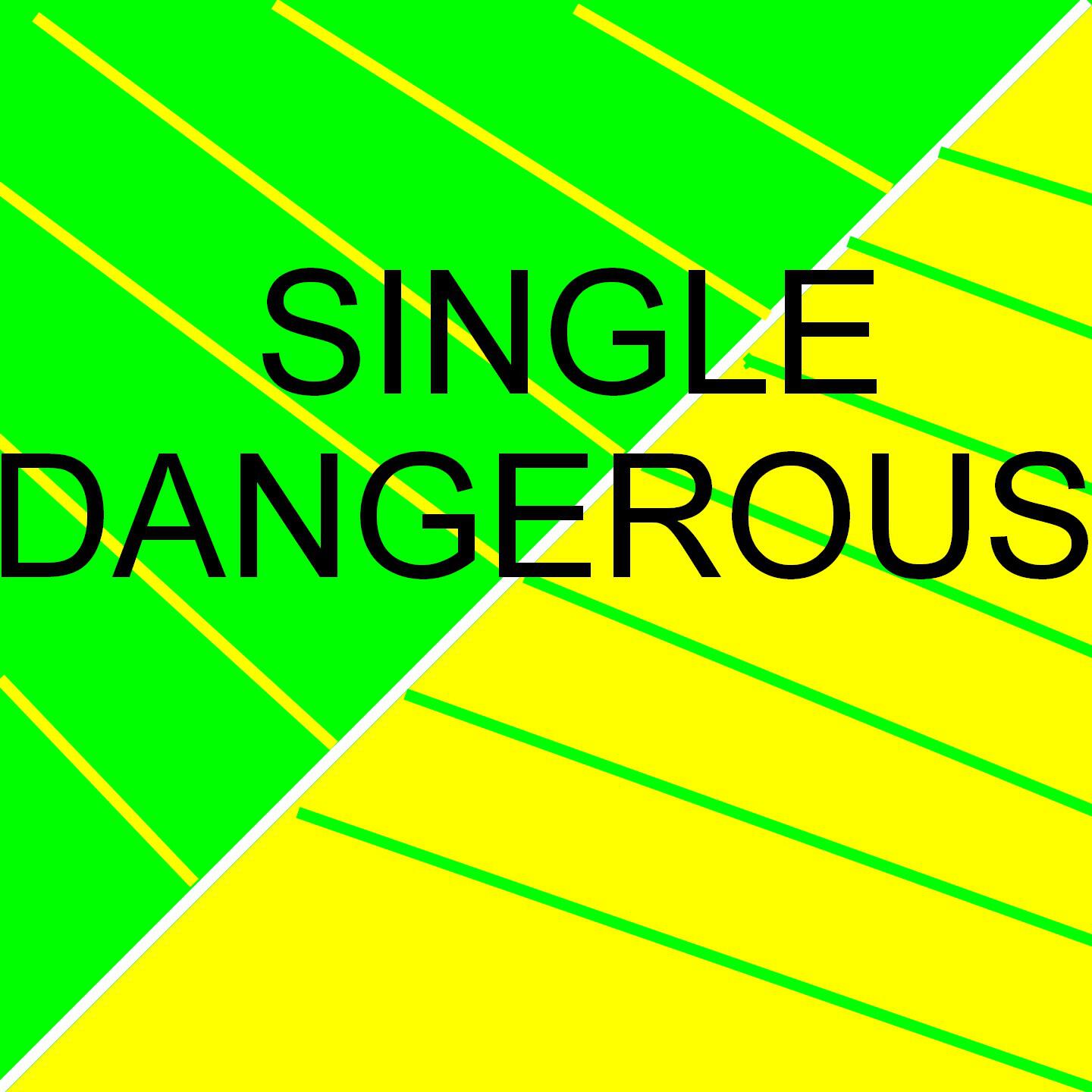 Релиз SINGLE - DANGEROUS
